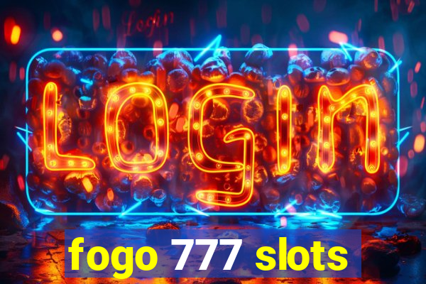 fogo 777 slots